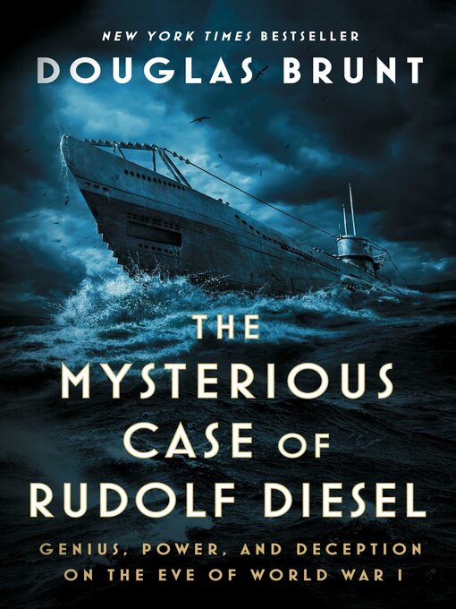 Title details for The Mysterious Case of Rudolf Diesel by Douglas Brunt - Wait list